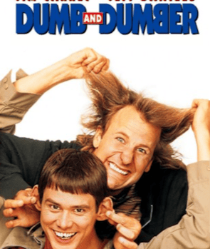 Dumb and Dumber