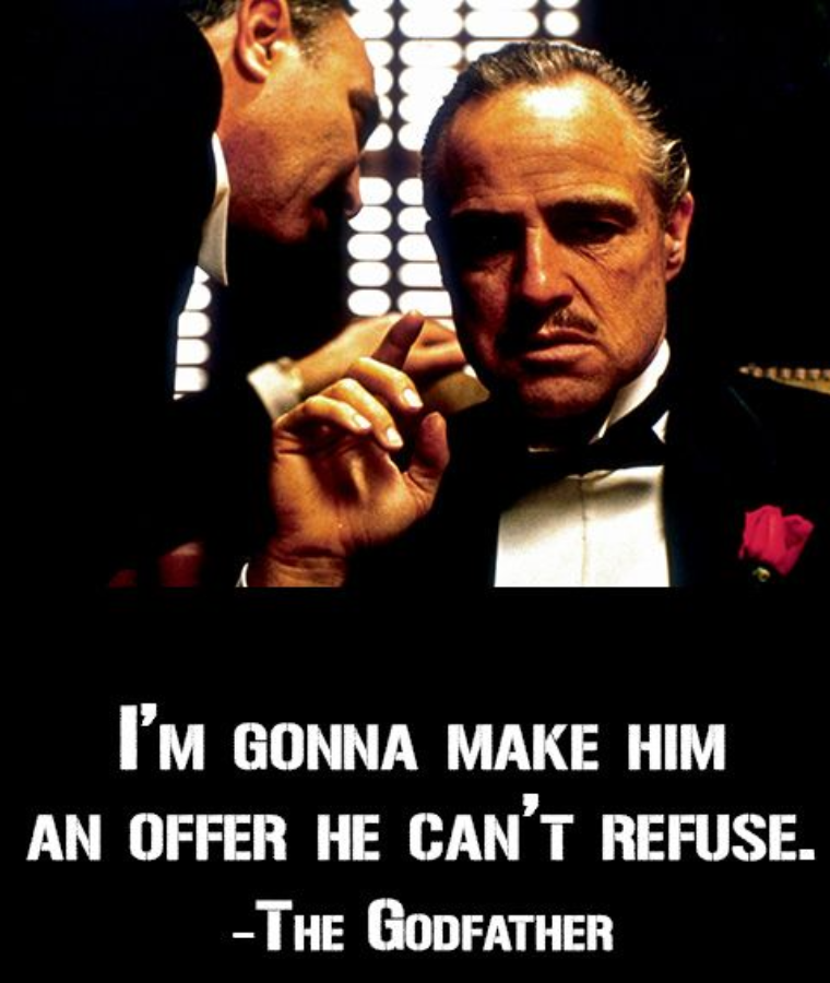“I’m Gonna Make Him an Offer” (The Godfather)