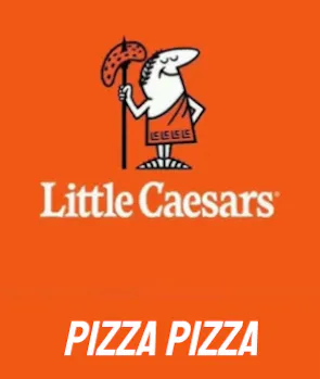 “Pizza Pizza!”