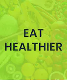 Eat Healthier