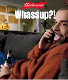 “Whassup?!” (Budweiser)