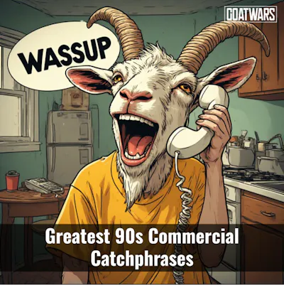 90s Commercial Catchphrase