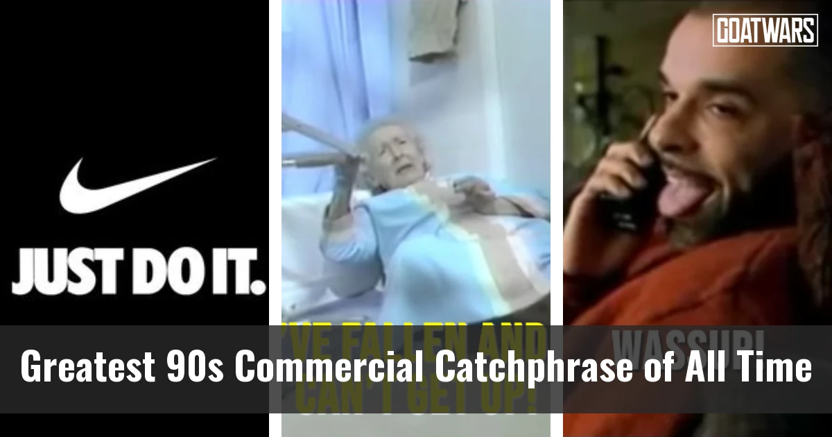 90s Commercial Catchphrase