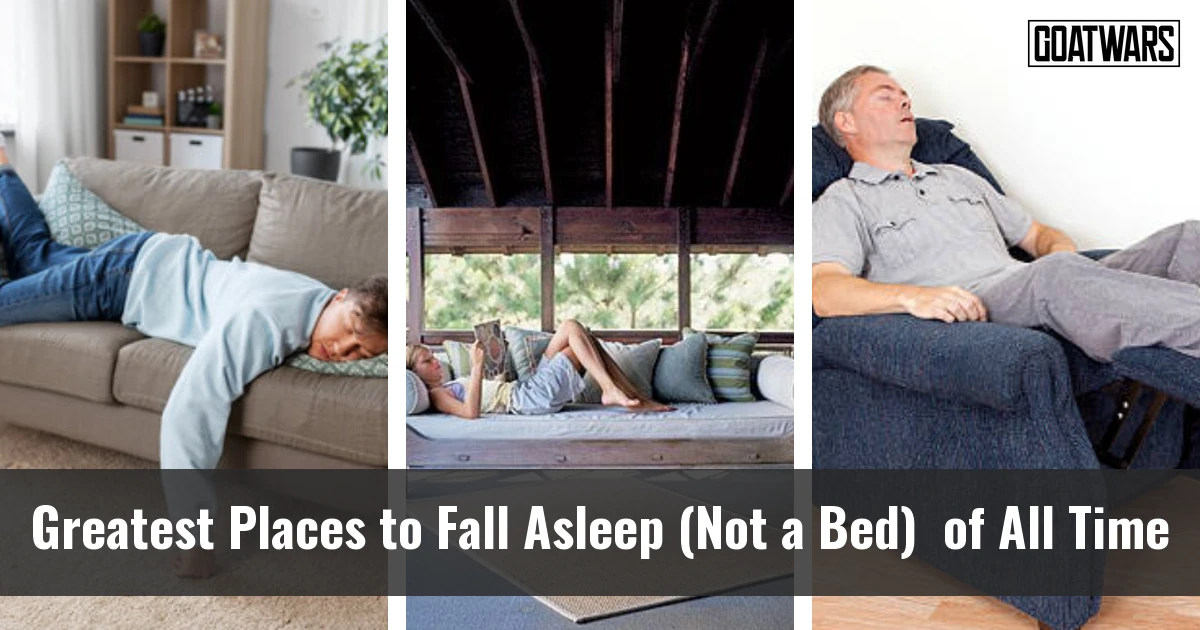 Places to Fall Asleep (Not a Bed) 